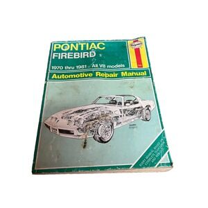 Haynes Pontiac Firebird 1970-1981 All V8 Models Automotive Repair Manual